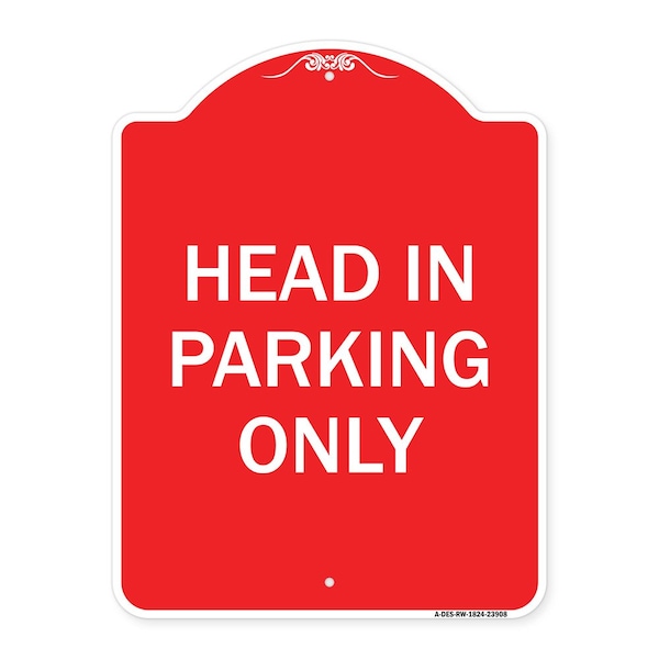 Designer Series Sign-Head in Parking Only, Red & White Aluminum Sign, 18" x 24", RW-1824-23908
